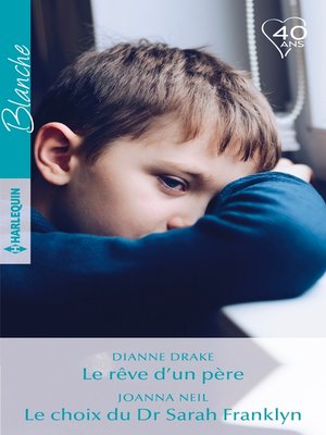 cover image of Le rêve d'un père--Le choix du Dr Sarah Franklyn